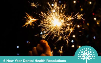 A “fresh” start to 2019 with 6 Dental Health New Year Resolutions